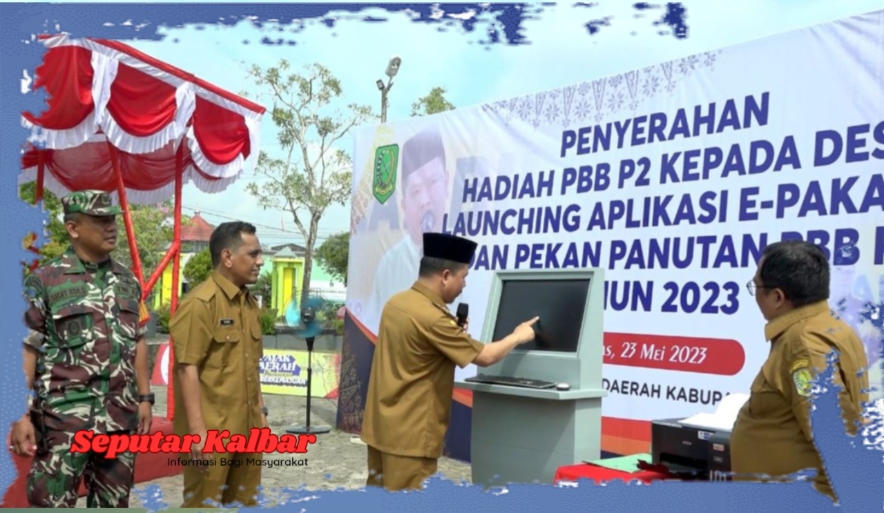 Bupati Sambas Lauching Aplikasi E-Pakatan dan Serahkan Hadiah PBB P2
