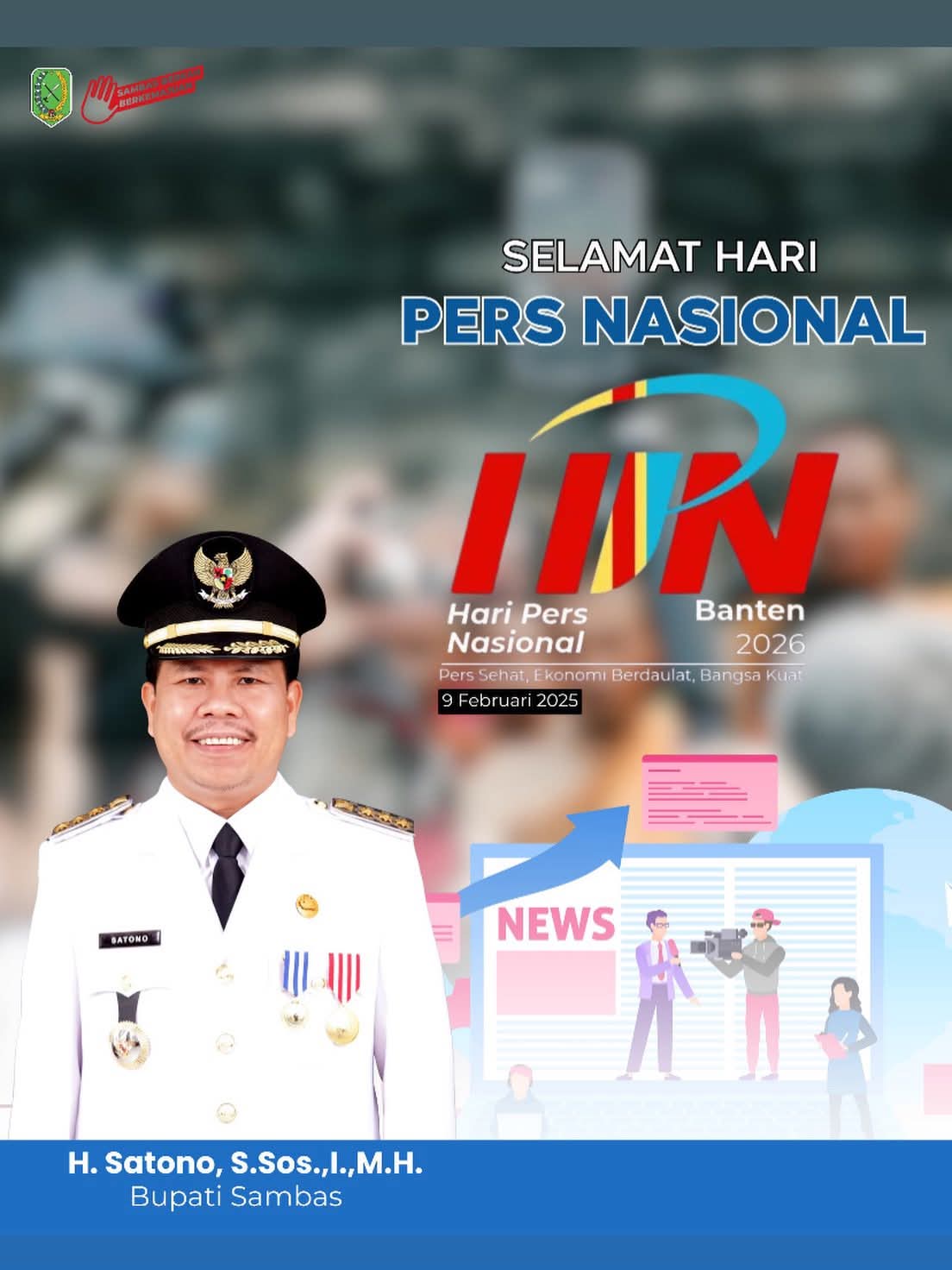 Bupati Sambas Ucapkan Selamat Hari Pers Nasional 2026, Tekankan Peran Strategis Insan Pers